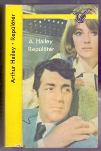 Arthur Hailey - Rep�l�t�r (Airport)