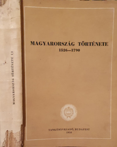 Magyarorsz�g t�rt�nete 1526-1790 1/2 Magyarorsz�g t�rt�nete a k�s�i feudalizmus korszak�ban