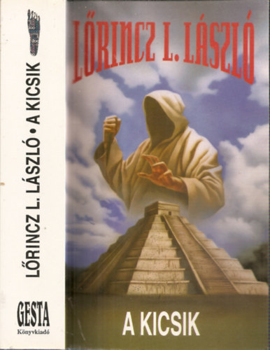 L�rincz L. L�szl� (Leslie L. Lawrence), Halmos Ferenc (szerk.) - A kicsik (Kicsik Tril�gia 1. k�tet)