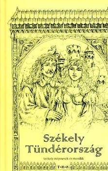 Benedek Elek - Szkely Tndrorszg (reprint kiads)