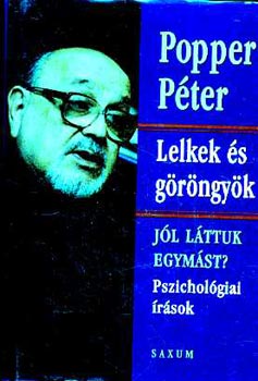Popper P�ter - Lelkek �s g�r�ngy�k