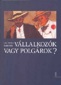 Laki Mihly; Szalai Jlia - Vllalkozk vagy polgrok?