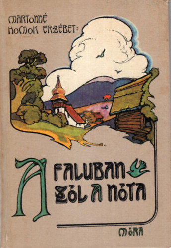 Martonné Homok Erzsébet - A faluban szól a nóta