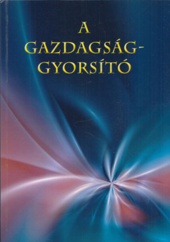 A gazdagsggyort