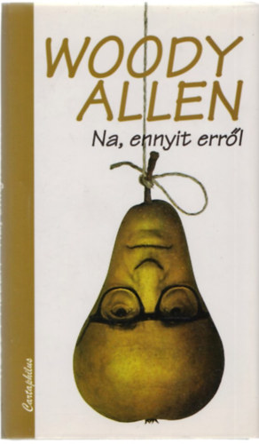 Woody Allen - Na, ennyit errl