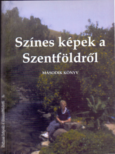 Komjthy Aladrn, Komjthy Aladr - Sznes kpek a Szentfldrl - Msodik knyv