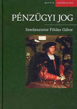 F�ldes G�bor (szerk.) - P�nz�gyi jog