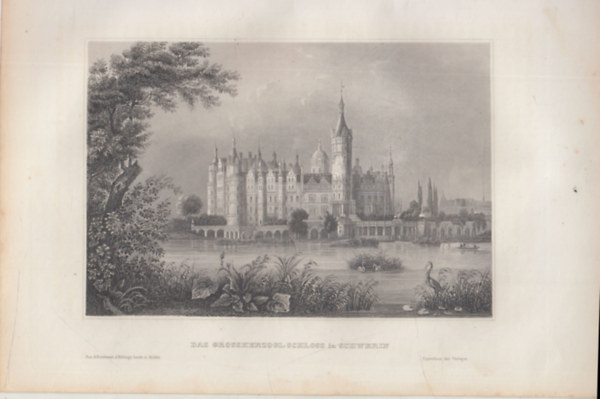 Das Grossherzogl-Schloss in Schwerin (Grossherzog vára, Schwerini kastély, Németország, Európa) (16x23,5 cm lapméretű eredeti acélmetszet, 1856-ból)