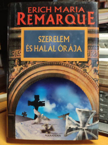 Erich Maria Remarque - Szerelem s  hall rja