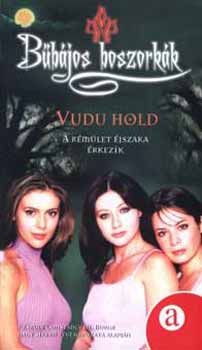 Wendy Corsi Staub - Vudu hold - A r�m�let �jszak�ja �rkezik