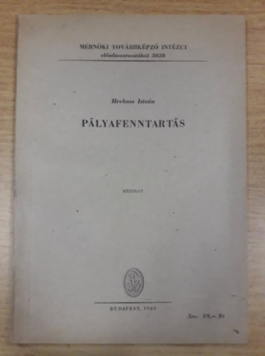 Hrehuss Istv�n - P�lyafenntart�s