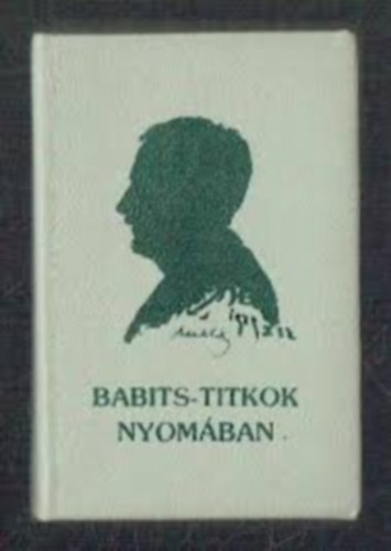 Dr. Ttts Gbor - Babits-titkok nyomban