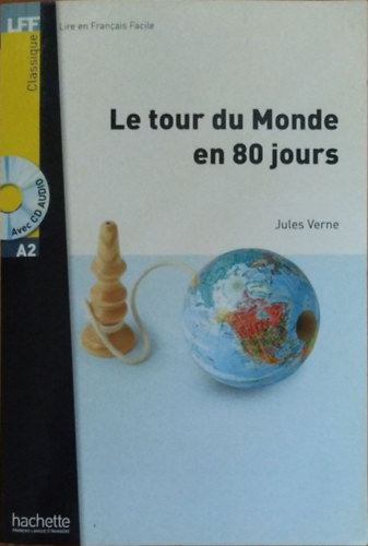 Jules Verne - Dominique Bihoreau - Le tour du Monde en 80 jours (LFF Classique)