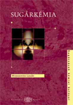 Wojnárovits László - Sugárkémia - Sugárzások kémiai hatásai