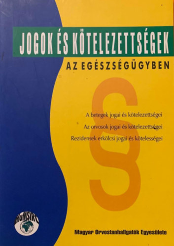 Jogok s ktelezettsgek az egszsggyben