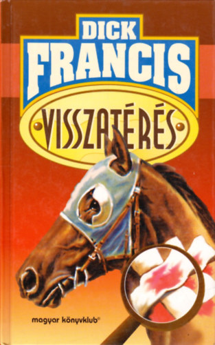 Dick Francis - Visszatérés
