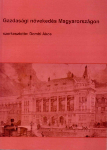 Dombi �kos - Gazdas�gi n�veked�s Magyarorsz�gon
