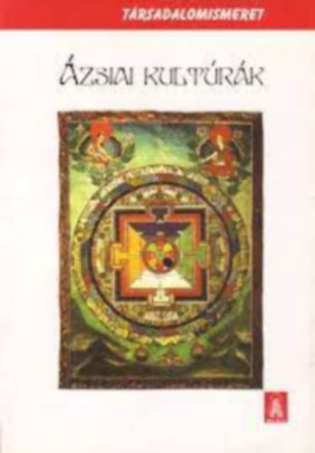 Stef�ny Judit (szerk.) - �zsiai kult�r�k (T�rsadalomismeret )