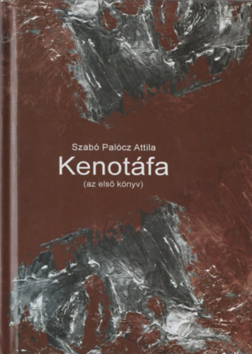 Szab� Pal�cz Attila - Kenot�fa