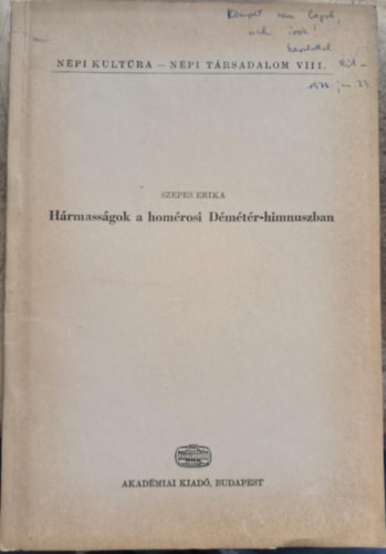 Szepes Erika - H�rmass�gok a hom�rosi D�m�t�r-himnuszban