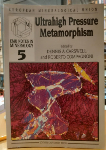 Dennis A. Carswell, Roberto Compagnoni - Ultrahigh Pressure Metamorphism (EMU Notes in Mineralogy 5)(European Mineralogical Union)