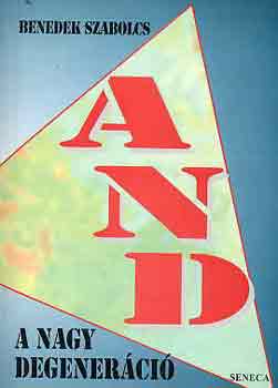 Benedek Szabolcs - A nagy degeneráció
