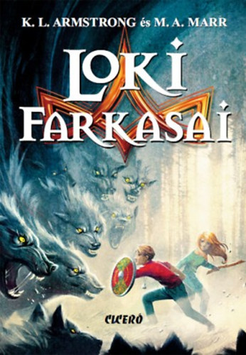 M.A. Marr; K.L. Armstrong; Bihari Gyrgy (fordt) - Loki farkasai