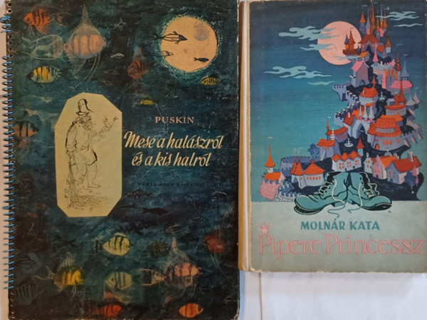 Alekszandr Puskin, Molnr Kata - Mese a halszrl s a kis halrl + Pipere Princessz (2 m)