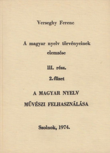 Verseghy Ferenc - A magyar nyelv trvnyeinek elemzse III. rsz, 2. fzet