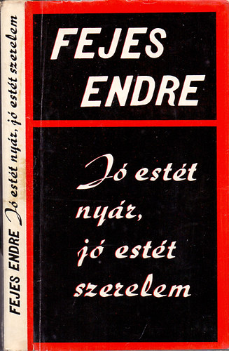 Fejes Endre - J� est�t ny�r, j� est�t szerelem