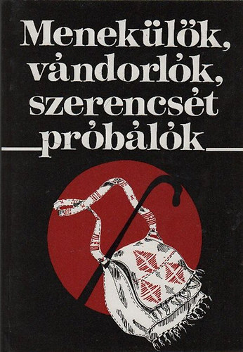 Meneklk, vndorlk, szerencst prblk