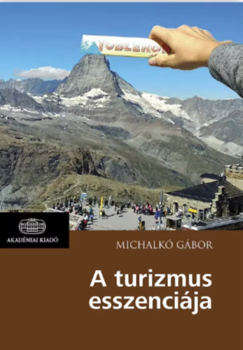 Michalk Gbor - A turizmus esszencija