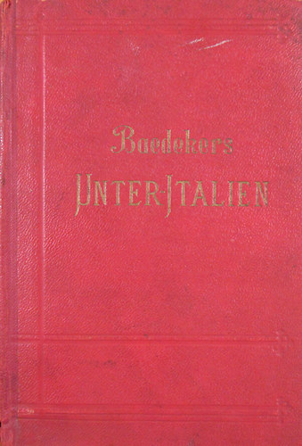 Karl Baedeker - Unteritalien, Sizilien, Malta, Tunis, Korfu. Handbuch für Reisende (Baedeker's)
