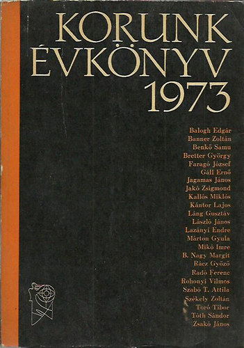 Riroók János szerk. - Korunk évkönyv 1973 (Szervátiusz Jenő szobraival illuszt...)
