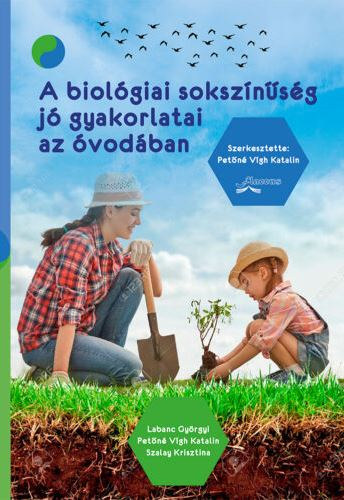 Petn Vgh Katalin - A biolgiai soksznsg j gyakorlatai az vodban