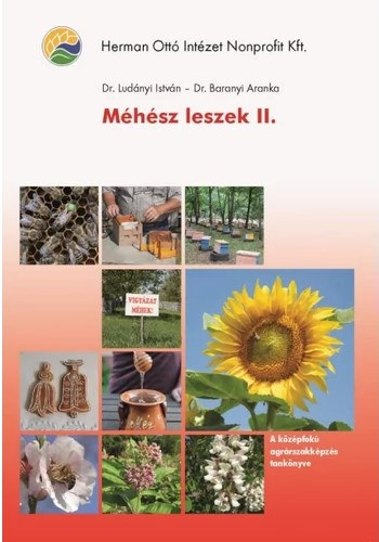 Dr. Ludányi István, Dr. Baranyi Aranka - Méhész leszek II.