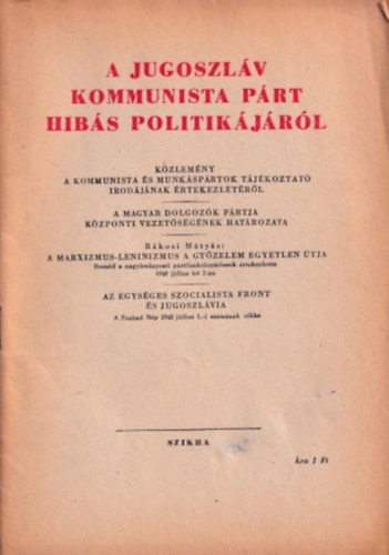 A jugoszláv kommunista párt hibás politikájáról