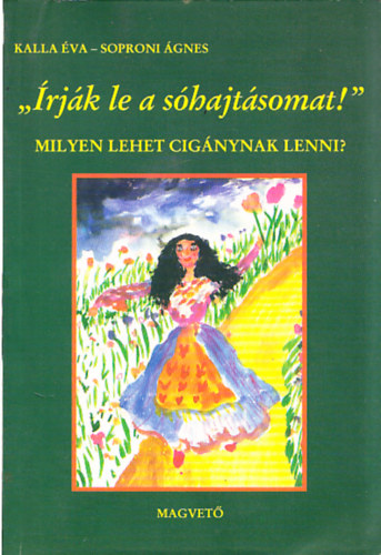 Kalla va, Soproni gnes - rjk le a shajtsomat! Milyen lehet cignynak lenni? Interjk (Soproni gnes ltal dediklt)