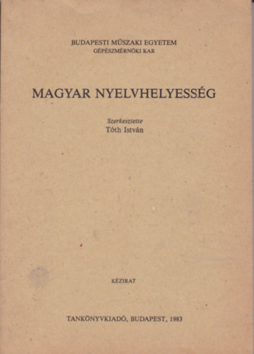 Tth Istvn (szerk.) - Magyar nyelvhelyessg