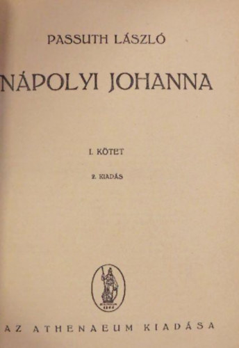 Passuth Lszl - Npolyi Johanna I-II.