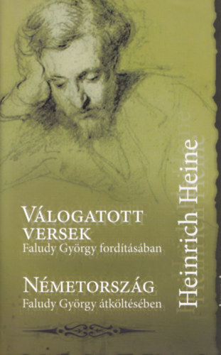 Heinrich Heine - V�logatott versek - N�metorsz�g (Faludy Gy�rgy ford�t�saiban)