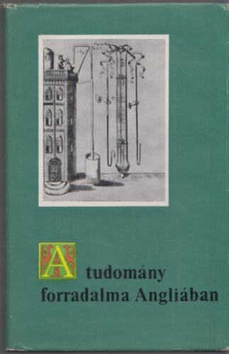 Makkai L�szl� - A tudom�ny forradalma Angli�ban