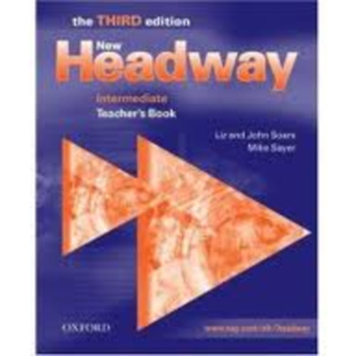 Liz and John Soars; Mike Sayer - New Headway  - Intermediate Teacher's Book (Third edition)