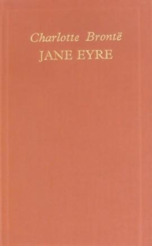 Charlotte Brontë - Jane Eyre