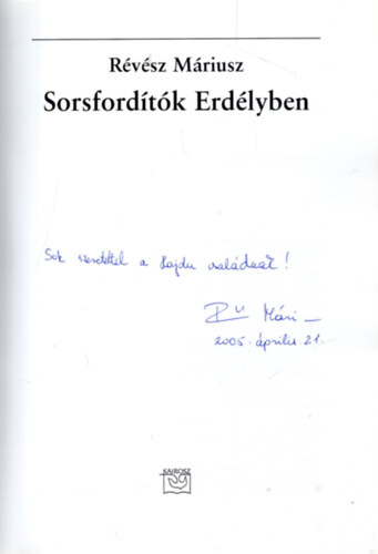 Rvsz Mriusz - Sorsfordtk Erdlyben (Dediklt!)