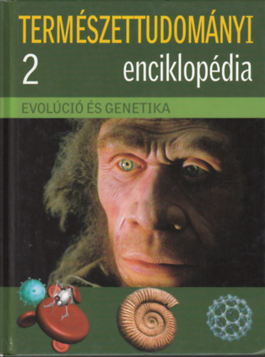 Vgi Balzs (szerk.) - Evolci s genetika (Termszettudomnyi enciklopdia 2)