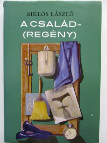 Siklós László - A család-(regény)