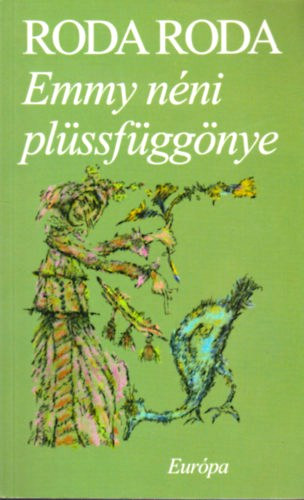 Alexander Roda Roda - Emmy néni plüssfüggönye