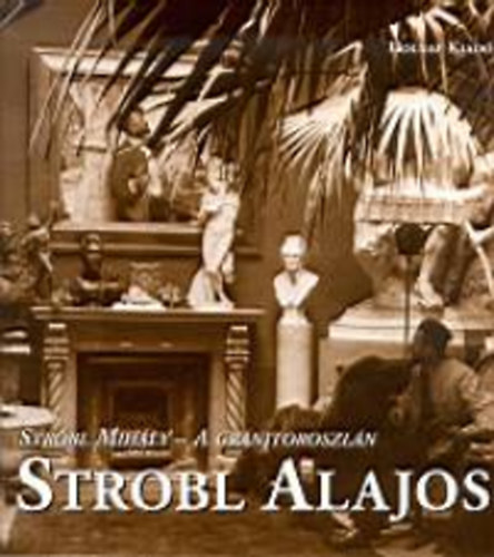 Strbl Mihly - A Grnitoroszln - Strbl Alajos