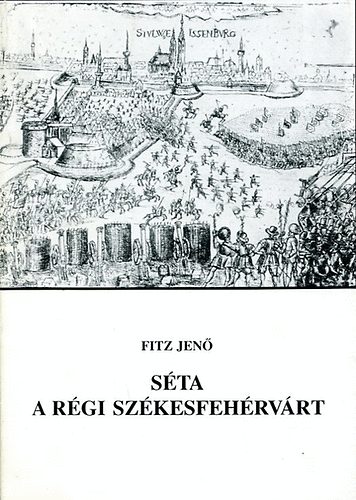 Fitz Jen - Sta a rgi Szkesfehrvrt